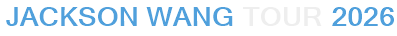Jackson Wang Tour 2026